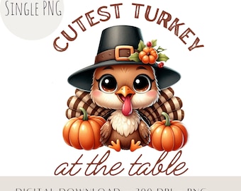 Cutest Turkey Thanksgiving PNG, Kids Shirt Design, Sublimation Design (Digital Download)
