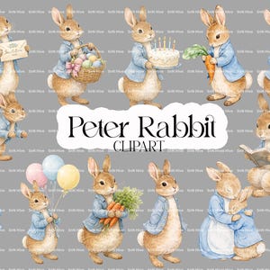 Könnte beinhalten: Aquarellillustrationen von Peter Hase in verschiedenen Posen. Hasen werden mit Karotten, Luftballons, einem Korb mit Eiern und einer Geburtstagstorte dargestellt. Der Text "Peter Rabbit CLIPART" wird in der Mitte angezeigt.
