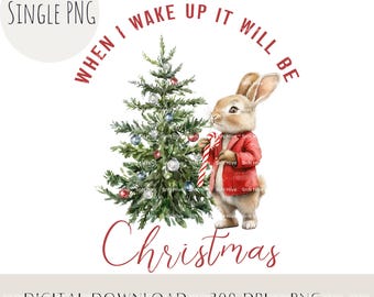 PNG de conejito navideño vintage, cita navideña "Cuando despierte", diseño de sublimación de conejo de cuento de hadas adorable, imágenes prediseñadas navideñas