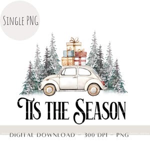 Tis The Season Vintage Car Weihnachtsbaum PNG, Retro Weihnachten, Winter Wunderland PNG, Weihnachten DTF, Sublimationsdatei, digitaler Download
