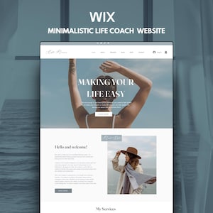 May include: A website template layout titled WIX MINIMALISTIC LIFE COACH WEBSITE featuring a hero section with the text MAKING YOUR LIFE EASY, a navigation bar, a welcome section, and a photograph of a person wearing a brown hat and scarf.