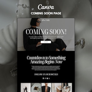 May include: A digital coming soon webpage template featuring the text Canva COMING SOON PAGE, COMING SOON!, and Countdown to Something Amazing Begins Now. The layout includes a black and white photograph of a person in a blazer and social media icons.