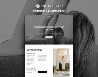 May include: A Squarespace editorial landing page template featuring a black and white hero image of a person, with the text "Documenting moments, preserving memories." Below, a "Nice to meet you" section introduces Amber Parker with text and a photo.