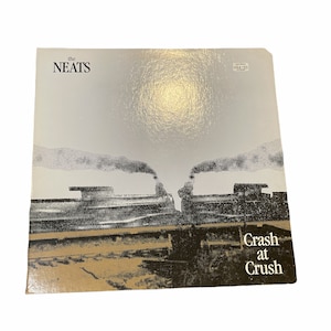 The Neats 1987 Crash At Crush TTC 87112 Coyote Records Gatefold LP Vinyl Record