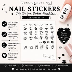 Puede incluir: Una hoja de pegatinas negras para uñas con varias expresiones faciales, ojos y bocas de dibujos animados. El texto dice BECS BEAUTY CO, NAIL STICKERS, Cute Designs, Endless Possibilities, DESIGN: WJ-4, EASY TO APPLY, LONG LASTING, SAFE & NON-TOXIC.