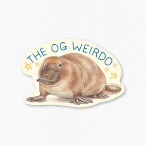 Platypus &quot;The OG Weirdo&quot; Die-cut Vinyl Sticker