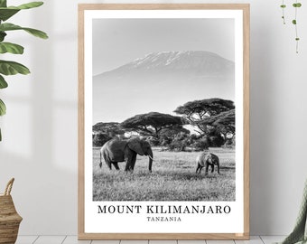 Mount Kilimanjaro Travel Print Kilimanjaro Black and White Photo Africa Landmark Poster Tanzania Wall Art Print Kilimanjaro Poster Gift Art