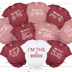 Bachelorette Party Shirts, Most Likely To, Bridal Party Shirt, Bachelorette Party, Bridesmaid Shirts, Bridal Shower Shirts, Bride Tank Top