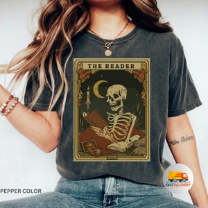 Comfort Colors® The Reader Tarot Card Shirt, Skeleton Reading Shirt, Unisex Tarot Card Shirt, Book Lover Gift, Bookish Gift,Tarot Lover Gift