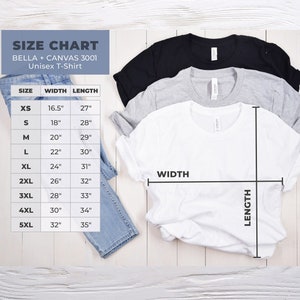 May include: Size chart for Bella + Canvas 3001 unisex t-shirts. The chart shows the width and length measurements in inches for sizes XS to 5XL.