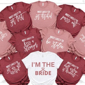 Most Likely To Shirt, Bachelorette Party Shirts, Most Likely To Bachelorette, Bridal Party Shirt, Bachelorette Tank Top, Funny Bachelorette