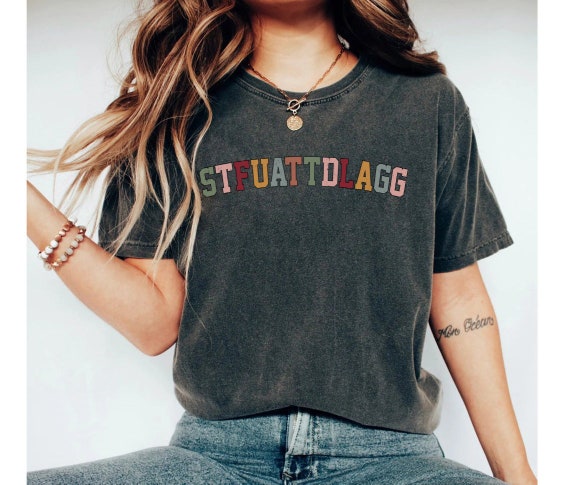 STFUATTDLAGG Shirt, Bookish Shirt, Spicy Books Tee, Smut, Booktok, Reader Gift, Book Lover Merch, Book Apparel, Reader Merch, Smutty Books