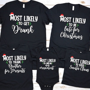 Most Likely to Christmas Shirts, Family Christmas Shirt, Most Likely to, Matching Christmas, Funny Christmas Party, Custom Shirt, Group