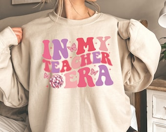 In My Teacher Era Shirt, Teacher Era Sweatshirt, Gift for Teacher, Funny Teacher Shirt, Best Teacher Shirt, Back to school Tee, Cute teacher