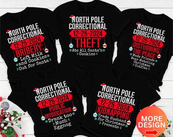 Matching Family Christmas Shirts, North Pole Correctional, Funny Group Christmas Tshirts, Holiday Tshirts, Xmas Festive Mom Dad Kids Tees