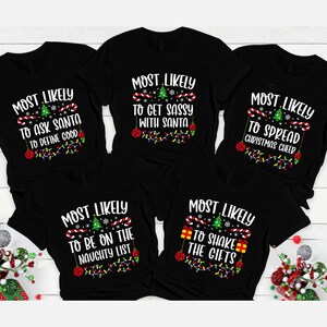 Most Likely to Christmas Shirts, Family Christmas Shirt, Most Likely to, Matching Christmas, Funny Christmas Party, Custom Shirt, Group
