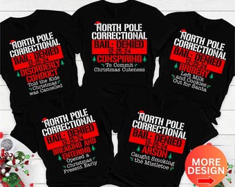 Matching Family Christmas Shirts, North Pole Correctional, Funny Group Christmas Tshirts, Holiday Tshirts, Xmas Festive Mom Dad Kids Tees