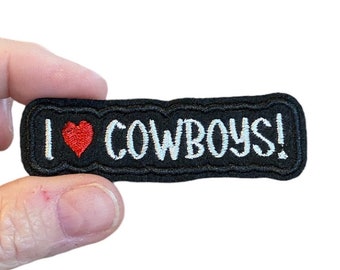 I love COWBOYS! Embroidered Iron-On Patch