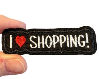 I love Shopping! Embroidered Iron-On Patch
