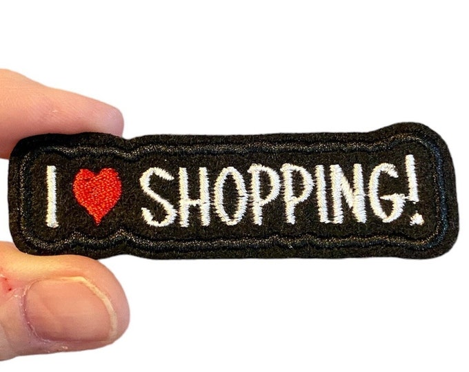 I love Shopping! Embroidered Iron-On Patch