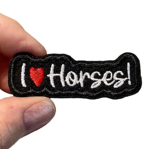 I love Horses! Embroidered Iron-On Patch
