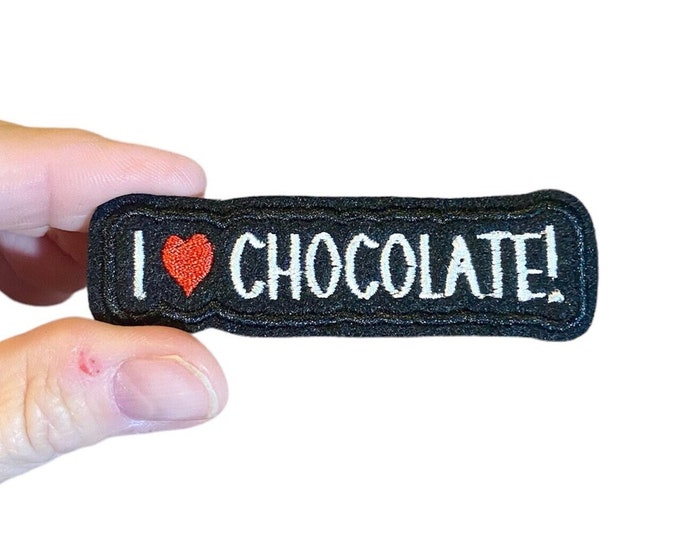 I love CHOCOLATE! Embroidered Iron-On Patch