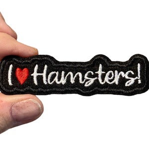 I love Hamsters! Embroidered Iron-On Patch