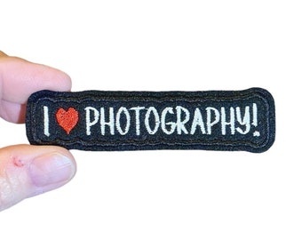 I love PHOTOGRAPHY! Embroidered Iron-On Patch