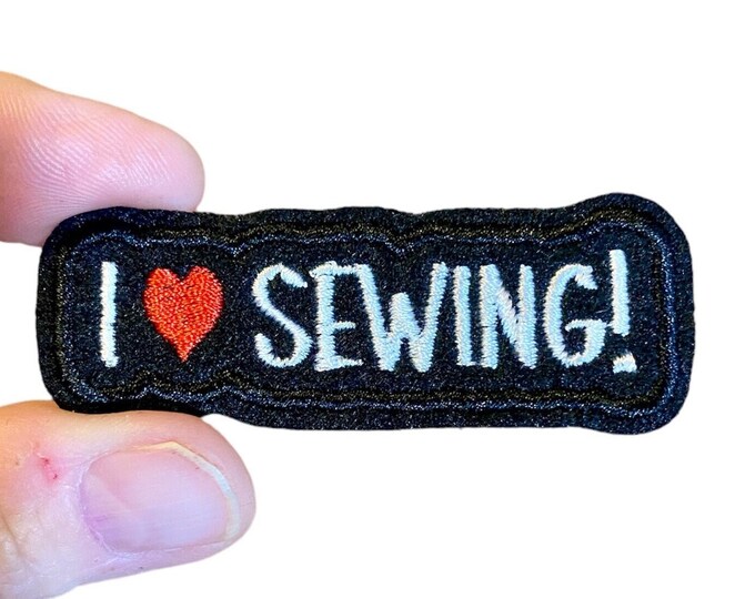 I love SEWING! Embroidered Iron-On Patch