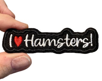 I love Hamsters! Embroidered Iron-On Patch