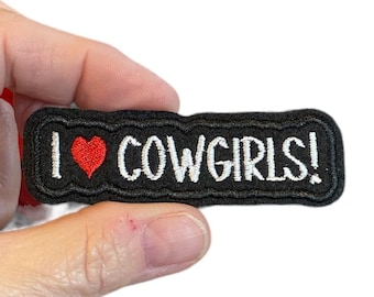 I love COWGIRLS! Embroidered Iron-On Patch
