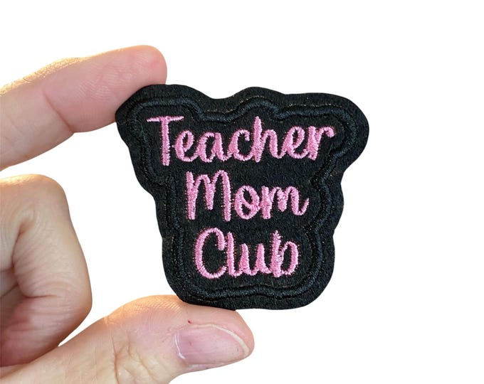 Embroidered Teacher Mom Club Iron-on Patch
