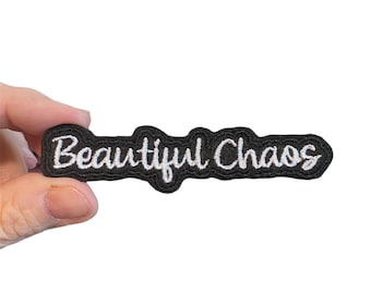 Beautiful Chaos Embroidered Iron-On Patch