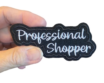 Professional Shopper Iron On Patch, Gift Patch, Makeup bag Patch, Bridesmaid Patch, Bag Patch, Travel Bag Patch, Name Patch for Gifts