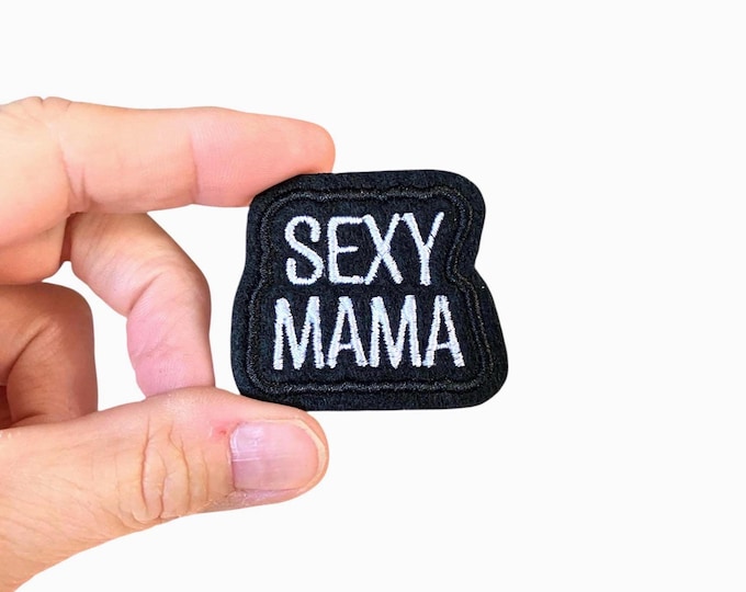 Sexy Mama Iron On Patch