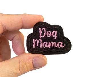 Dog Mama Embroidered Iron-On Patch – Puppy Lover Gift for Jackets, Hats, Backpacks