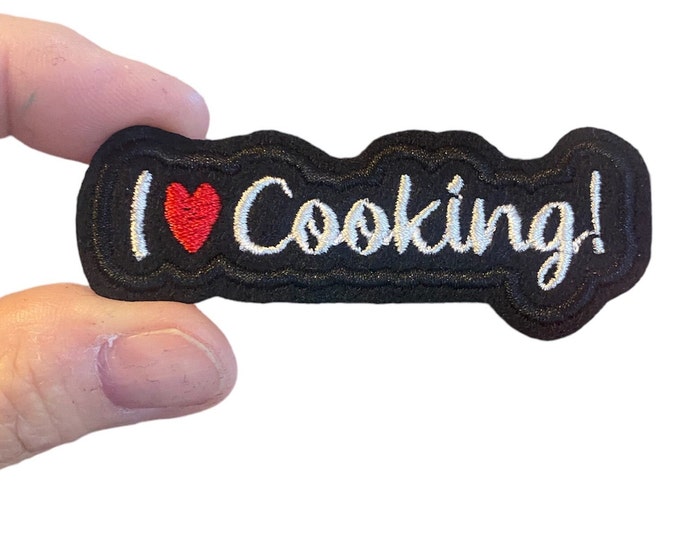 I love Cooking! Embroidered Iron-On Patch