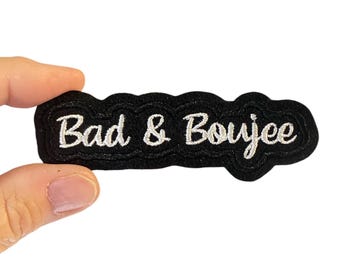Bad and Boujee Iron On Patch - Embroidered Text Badge for Jackets, Hats, and Bags