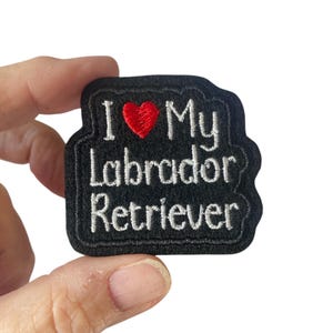 I Love My Labrador Retriever Patch: Embroidered Iron-On Dog Breed Gift