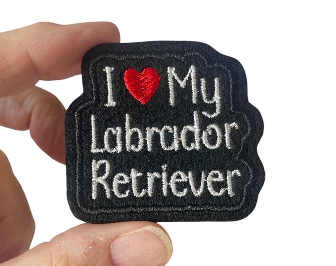 I Love My Labrador Retriever Iron On Patch | Embroidered Dog Patch | Labrador Gift | Dog Lover Patch