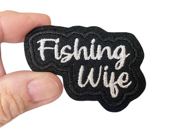 Fishing Wife Patch – Funny Iron-On Embroidered Badge for Outdoorsy Women