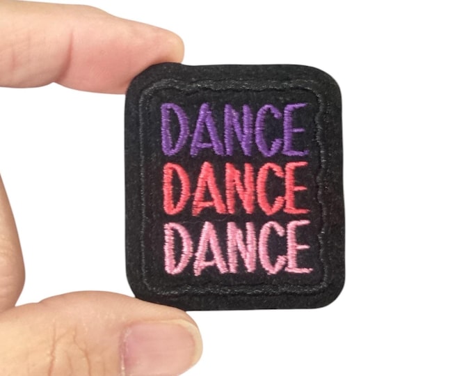 Dance Embroidered Iron-On Patch - Support your favorite Dancer!