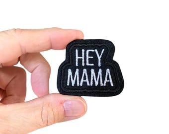 Hey Mama Iron On Patch