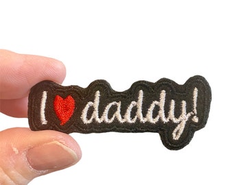 I love daddy! Embroidered Iron-On Patch