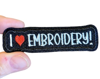 I love EMBROIDERY! Embroidered Iron-On Patch