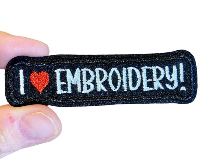 I love EMBROIDERY! Embroidered Iron-On Patch