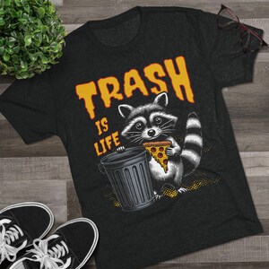 Trash is Life trash panda tee