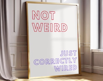 Proudly Wired Differently funny art | Neon typographic wall print | Empowering decor for autistic adults | gift for autistic and ADHD teens