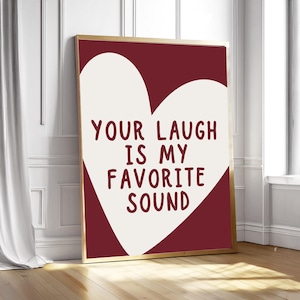 Cute and quirky love poster | Your Laugh Is My Favorite Sound | Romantic Quote art | Printable Love Decor | Retro vibe art | preppy bedroom