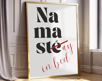 Funny yoga wall art for her | Namast'ay in bed print | Cute bedroom decor for yogi | Humorous quote gift for best friend | Boho dorm décor